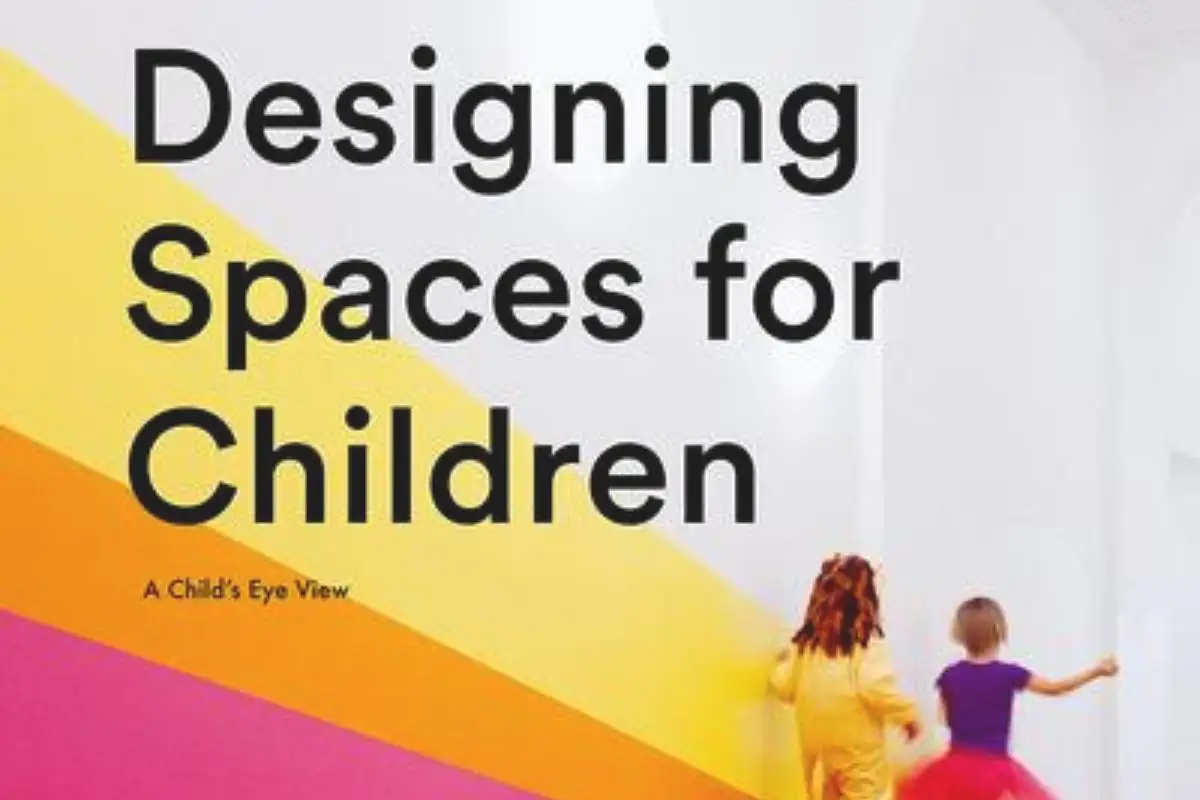 Designing Spaces for Children